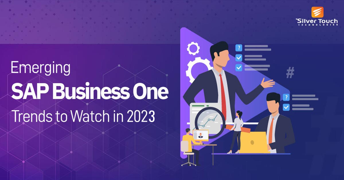 SAP Business One Trends to Watch in 2023