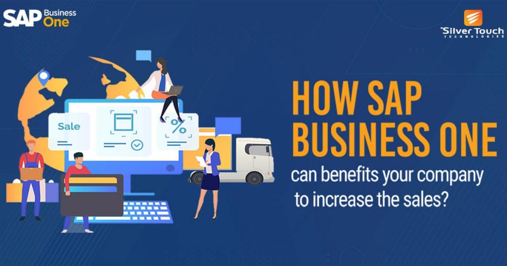 6 Ways SAP Business One benefits your company to grow | Silver Touch