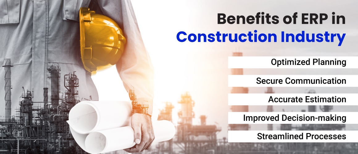 Benefits of ERP in Construction Industry