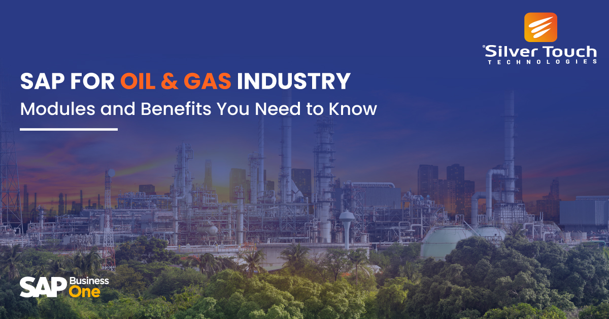 SAP for Oil & Gas Industry Helps You Meet Challenges